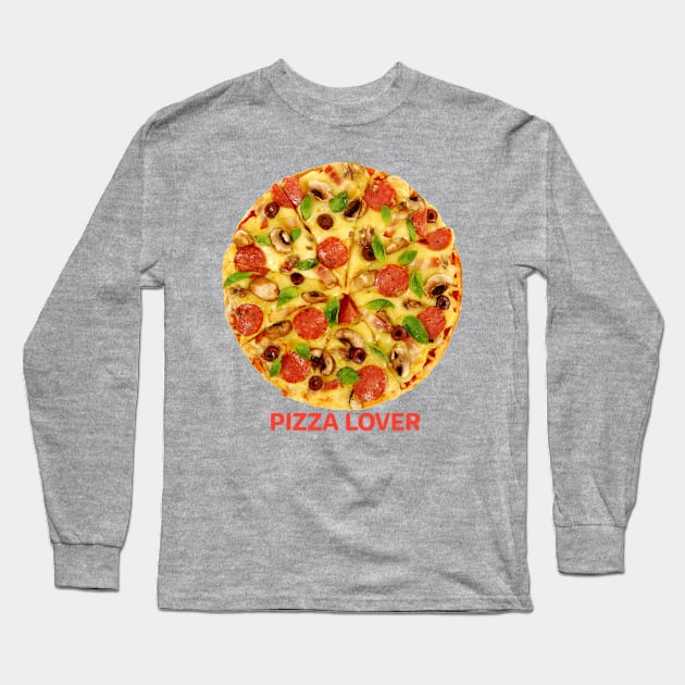 For the best PIZZA LOVERS Long Sleeve T-Shirt by LiliMagic